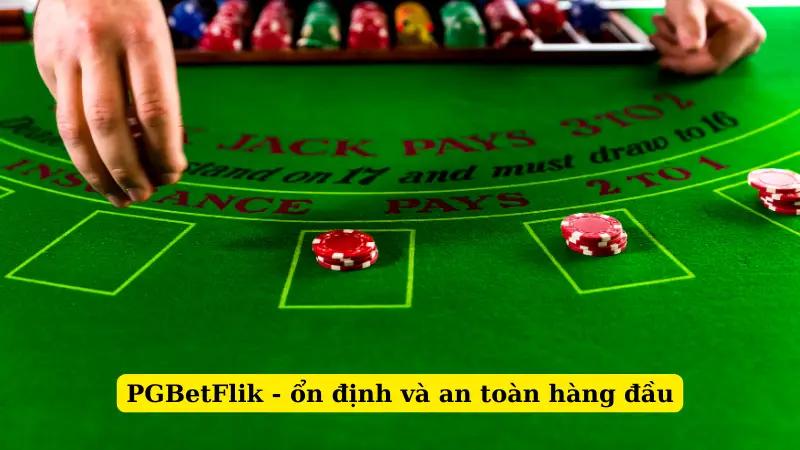 PGBetFlik - ổn định và an toàn hàng đầu