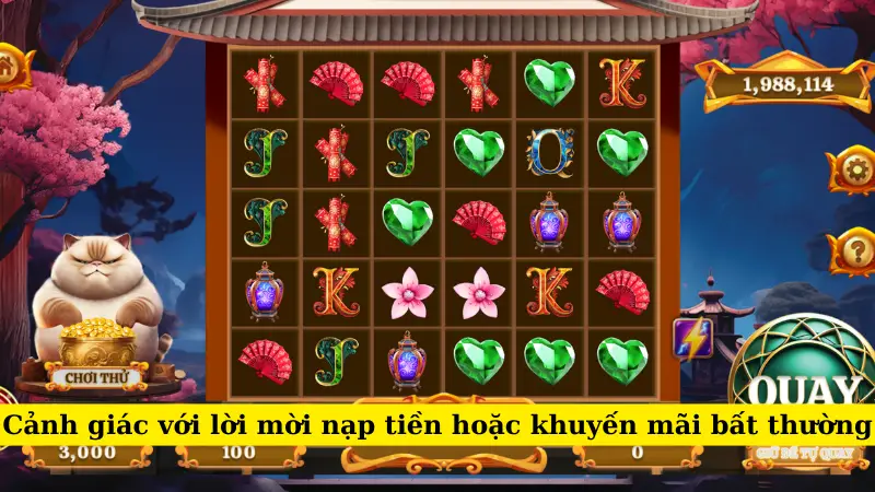 Cảnh giác với lời mời nạp tiền hoặc khuyến mãi bất thường