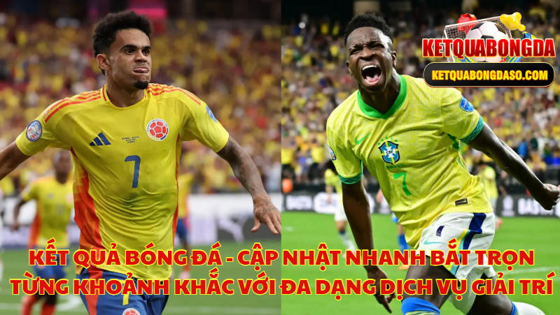 Kết Quả Bóng Đá - Cập Nhật Nhanh Bắt Trọn Từng Khoảnh Khắc Với Đa Dạng Dịch Vụ Giải Trí 